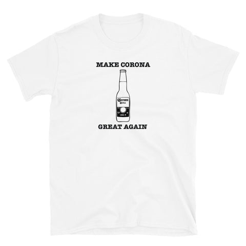 Make Corona Great Again Short-Sleeve Unisex T-Shirt